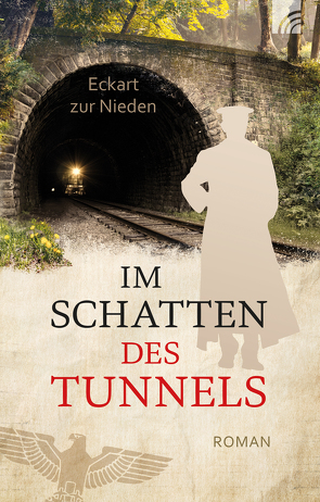 Im Schatten des Tunnels von Nieden ars vivendi,  Eckart