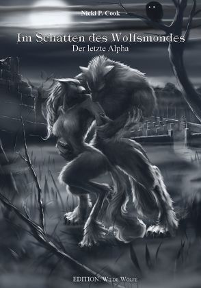 Im Schatten des Wolfsmondes von Cook,  Nicki P.