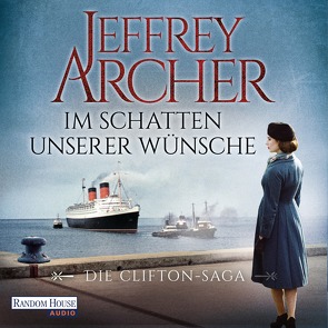 Im Schatten unserer Wünsche von Archer,  Jeffrey, Räuker,  Erich, Ruf,  Martin