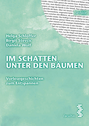 Im Schatten unter den Bäumen von Schloffer,  Helga, Stevcic,  Birgit, Wolf,  Daniela