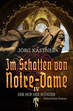 Im Schatten von Notre-Dame von Kastner,  Jörg