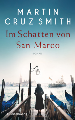 Im Schatten von San Marco von Cruz Smith,  Martin, Schmidt,  Rainer