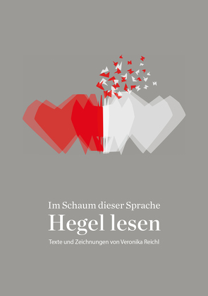 Im Schaum dieser Sprache: Hegel lesen von Potsch,  Sandra, Reichl,  Veronika