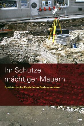 Im Schutze mächtiger Mauern von Hasler,  Norbert, Heiligmann,  Jörg, Höneisen,  Markus, Leuzinger,  Urs, Swozilek,  Helmut