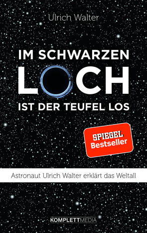 Im schwarzen Loch ist der Teufel los von Walter,  Ulrich