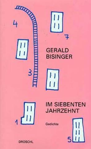 Im siebenten Jahrzehnt von Bisinger,  Gerald