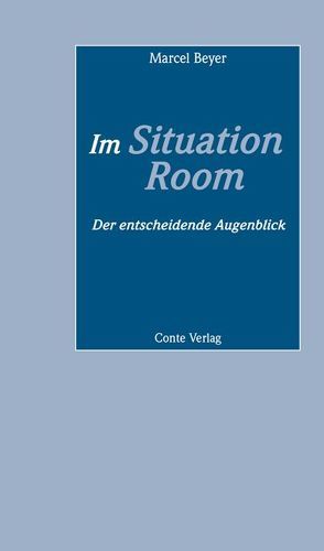 Im Situation Room von Beyer,  Marcel