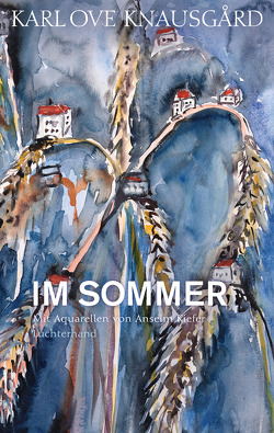 Im Sommer von Berf,  Paul, Knausgard,  Karl Ove