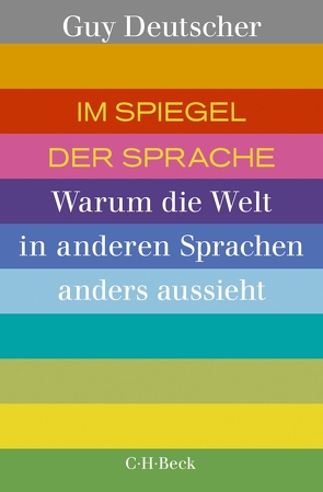 Im Spiegel der Sprache von Deutscher,  Guy, Pfeiffer,  Martin