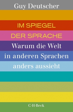 Im Spiegel der Sprache von Deutscher,  Guy, Pfeiffer,  Martin