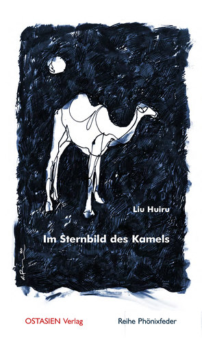 Im Sternbild des Kamels von Liu,  Huiru, Ripperger,  Achim
