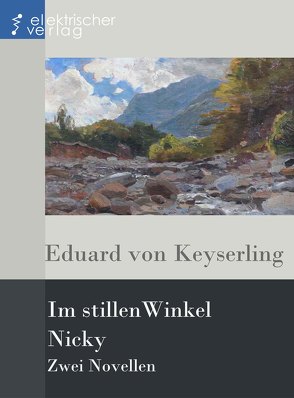 Im stillen Winkel, Nicky von Keyserling,  Eduard von