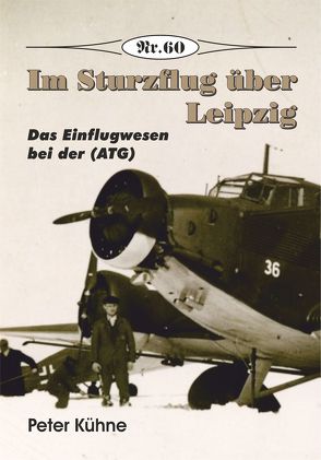 Im Sturzflug über Leipzig von Kühne,  Peter