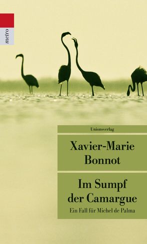 Im Sumpf der Camargue von Bonnot,  Xavier-Marie, Scheffel,  Tobias