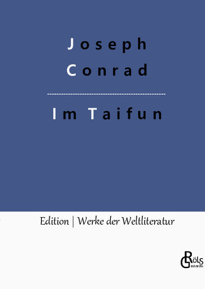 Im Taifun von Conrad,  Joseph, Gröls-Verlag,  Redaktion