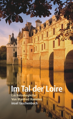 Im Tal der Loire von Hammes,  Manfred