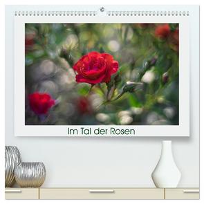 Im Tal der Rosen (hochwertiger Premium Wandkalender 2024 DIN A2 quer), Kunstdruck in Hochglanz von Scheurer,  Monika