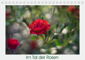 Im Tal der Rosen (Tischkalender 2023 DIN A5 quer) von Scheurer,  Monika