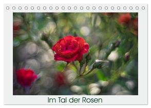 Im Tal der Rosen (Tischkalender 2024 DIN A5 quer), CALVENDO Monatskalender von Scheurer,  Monika