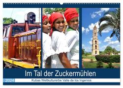 Im Tal der Zuckermühlen – Kubas Weltkulturerbe Valle de los Ingenios (Wandkalender 2024 DIN A2 quer), CALVENDO Monatskalender von von Loewis of Menar,  Henning