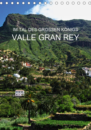 Im Tal des großen Königs – Valle Gran Rey (Tischkalender 2020 DIN A5 hoch) von Ganz,  Andrea