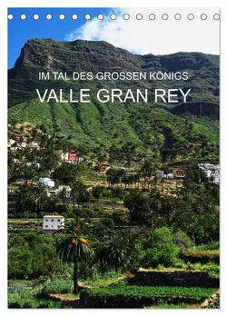 Im Tal des großen Königs – Valle Gran Rey (Tischkalender 2024 DIN A5 hoch), CALVENDO Monatskalender von Ganz,  Andrea