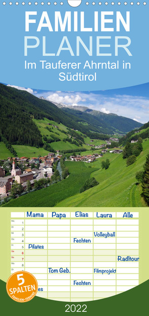 Familienplaner Im Tauferer Ahrntal in Südtirol (Wandkalender 2022 , 21 cm x 45 cm, hoch) von Seidel,  Thilo