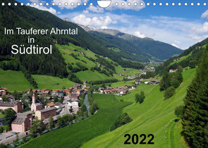 Im Tauferer Ahrntal in Südtirol (Wandkalender 2022 DIN A4 quer) von Seidel,  Thilo