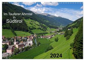 Im Tauferer Ahrntal in Südtirol (Wandkalender 2024 DIN A3 quer), CALVENDO Monatskalender von Seidel,  Thilo