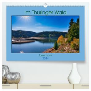Im Thüringer Wald (hochwertiger Premium Wandkalender 2024 DIN A2 quer), Kunstdruck in Hochglanz von Irmer,  Torsten