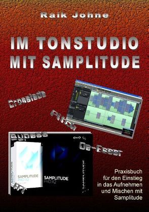 Im Tonstudio mit Samplitude von Johne,  Raik