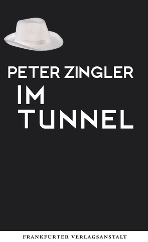 Im Tunnel von Zingler,  Peter