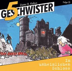 Im unheimlichen Schloss – Folge 3 von Kabus,  Dieter B., Rieger,  Jochen, Schmitz,  Günter