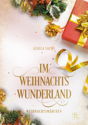 Im Weihnachtswunderland von Sachs,  Gisela