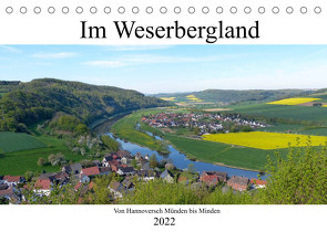 Im Weserbergland – Von Hannoversch Münden bis Minden (Tischkalender 2022 DIN A5 quer) von happyroger