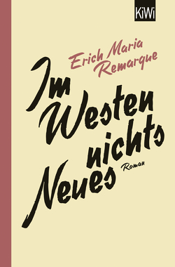 Im Westen nichts Neues von Remarque,  E.M., Schneider,  Thomas F.