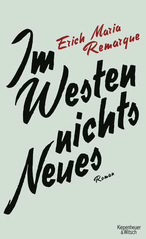 Im Westen nichts Neues von Remarque,  E.M.