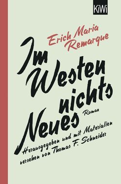 Im Westen nichts Neues von Remarque,  E.M., Schneider,  Thomas F.