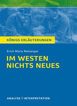 Im Westen nichts Neues von Erich Maria Remarque. von Keiser,  Wolfhard, Remarque,  Erich Maria, Seedorf,  Karla