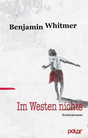 Im Westen nichts von Wanner,  Len, Whitmer,  Benjamin