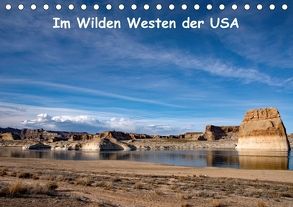 Im Wilden Westen der USA (Tischkalender 2018 DIN A5 quer) von Gernhoefer,  U.