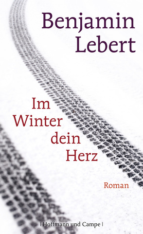 Im Winter dein Herz von Lebert,  Benjamin