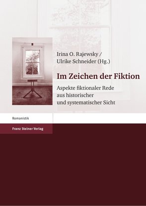 Im Zeichen der Fiktion von Rajewsky,  Irina O., Schneider,  Ulrike