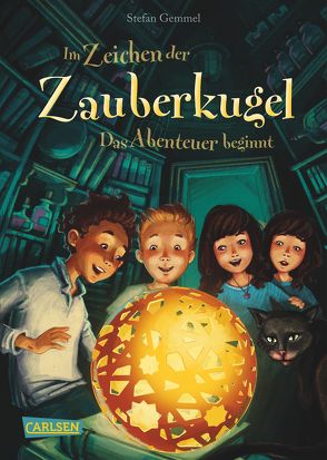 Im Zeichen der Zauberkugel 1: Das Abenteuer beginnt von Gemmel,  Stefan, Madesta,  Katharina