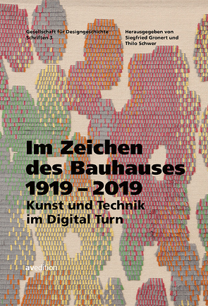 Im Zeichen des Bauhauses 1919–2019 von Gronert,  Siegfried, Schwer,  Thilo