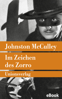Im Zeichen des Zorro von McCulley,  Johnston