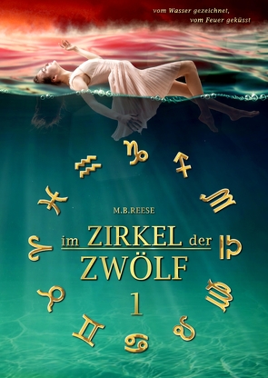 im Zirkel der Zwölf von Reese,  M.B.