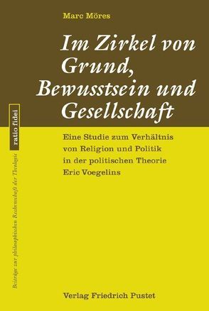 Im Zirkel von Grund, Bewusstsein und Gesellschaft von Möres,  Marc