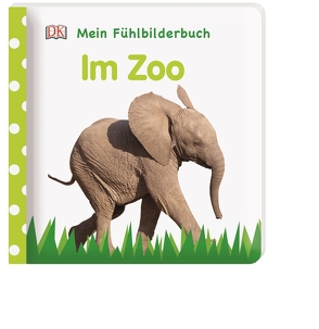 Mein Fühlbilderbuch. Im Zoo von Jaekel,  Franziska