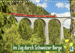 Im Zug durch Schweizer Berge (Wandkalender 2023 DIN A4 quer) von CALVENDO